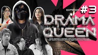 DRAMAQUEEN EPS 3