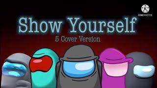 Show Yourself | 5 Cover Version | Lyric Video