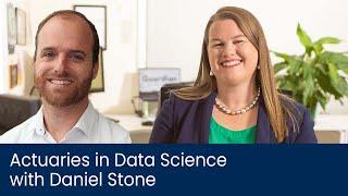 Actuaries in Data Science with Daniel Stone