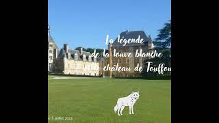 La légende de la Louve Blanche du Château de Touffou