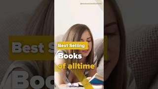 Selling Books of All Time | Literary Gems with Over 100 Million Copies Sold