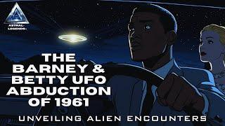 The Betty & Barney UFO Abduction Story Of 1961 | Alien UFO Encounters