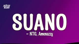 Suano / NTG-Amenazzy (Letra/Lyrics)