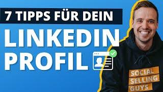 7 TIPPS für dein LinkedIn-Profil, die du 2024 UNBEDINGT kennen solltest