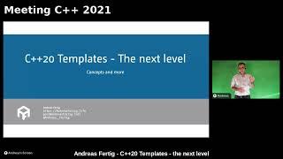 Andreas Fertig - C++20 Templates - the next level - Meeting C++ 2021