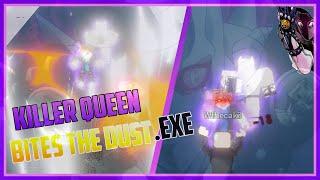 Killer Queen bites the dust.exe | Your bizarre adventure