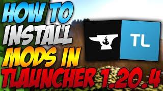 How To Install Mods In Minecraft Tlauncher 1.20.4 (2024)