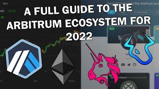 A Beginners Guide To The Arbitrum DeFi Ecosystem For 2022