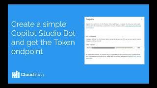 Create a Copilot Studio  and get token endpoint  (2/5: Copilot as a skill in Azure Bot Framework)