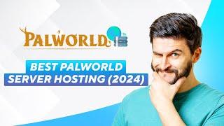 Best Palworld Server Hosting (2024) (2024 / 2025) Full Guide!