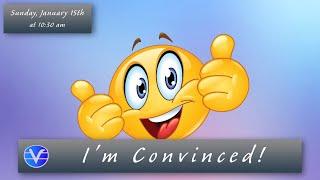I'm Convinced!