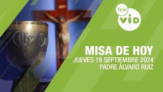 Misa de hoy  Jueves 19 Septiembre de 2024, Padre Álvaro Ruiz #TeleVID #MisaDeHoy #Misa