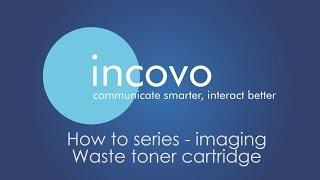 incovo how to series - replacing waste toner cartridge in Konica Minolta BizHub