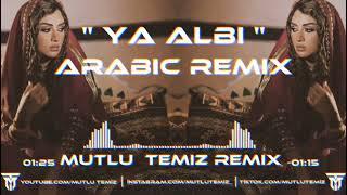 Mutlu Temiz - Ya Albi (Arabic Remix) #tiktokremix