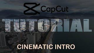 CapCut Tutorial Cinematic Intro