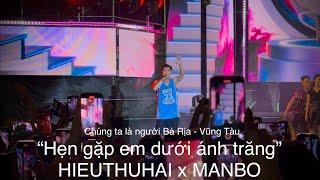 HIEUTHUHAI x MANBO | Hẹn gặp em dưới ánh trăng | Fancam | Let’s go BR-VT 2024