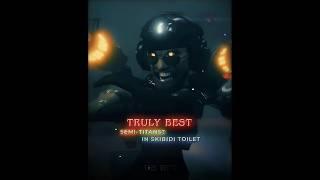 The Best Semi-Titans in Skibidi Toilet? || Skibidi Toilet 79 #shorts #skibiditoilet #fypシ #edit