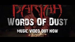 Pariah - "Words Of Dust" Official Music Video