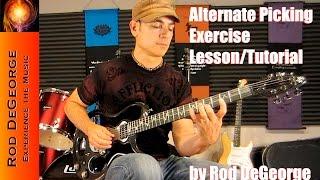 Alternate Picking Exercise - Lesson/Tutorial Inside & Outside Picking by Rod DeGeorge