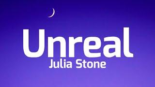 Julia Stone - Unreal (Lyrics)