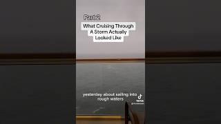 Part 2: Cruising Through a Storm and what it is really like. #cruise #storm #cruiseship #cruisevlog