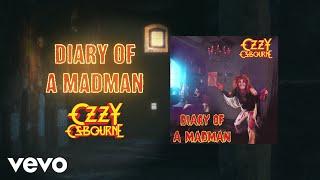 Ozzy Osbourne - Diary of a Madman (Official Audio)