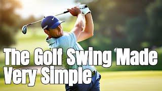 The Golf Swing made Really Simple