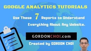 Google Analytics Tutorials for Beginners (Part 1) - 7 Reports to Understand Any Website