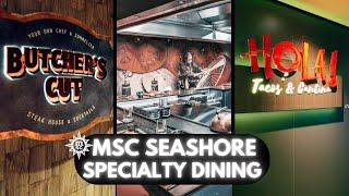 MSC Seashore Specialty Dining Review