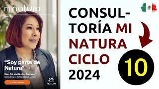  CONSULTORÍA MI NATURA CICLO 10 2024 México 