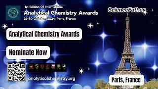 1st Edition of International Analytical Chemistry Awards | October 29-30, 2024 | Paris, France