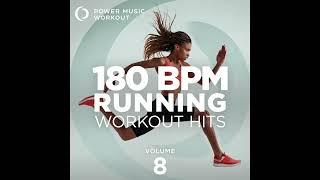 180 BPM Running Workout Mix Vol. 8 by Power Music Workout