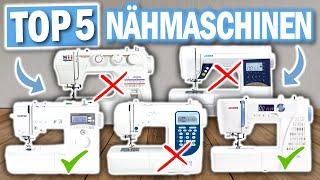 Top 5 NÄHMASCHINEN 2024 | Die Besten Nähmaschinen im Vergleich