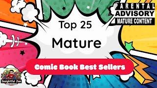 Top 25 Best Selling Mature Genre Comic Books