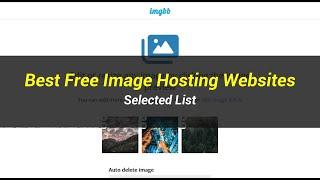 5 Best Free Image Hosting Websites | Selected List