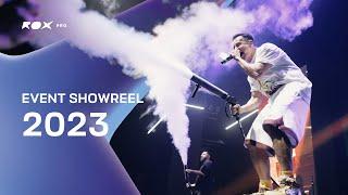 EVENT SHOWREEL 2023 ROX PRO