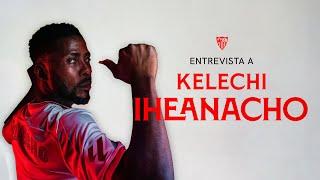 Kelechi's Iheanacho's first interview as a Sevillista