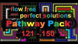 Flow Free - Pathway Pack - Perfect Solutions for levels 121 - 150