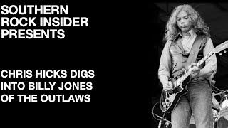 Chris Hicks Digs Into Billy Jones of the Outlaws