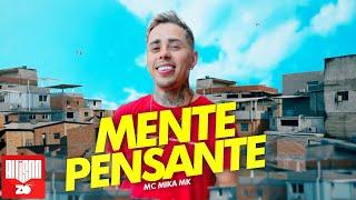 MC Mika MK - Mente Pensante (DJ Wilton)