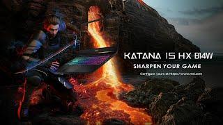Katana 15 HX B14W - Sharpen Your Game | MSI