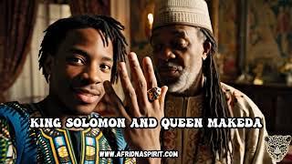How King Solomon Met Queen Makeda - AfriDNA Spirit
