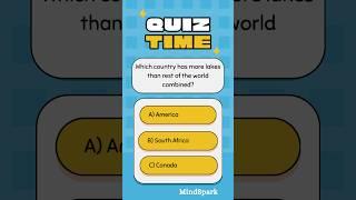 Which Country Has More Lakes Than The Whole World? #quiz #geography #mindspark #canada #usa #puzzle