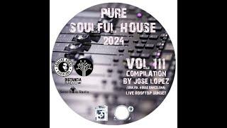● VOL  111.  Soulful House Compilation Jose Lopez  Live Rooftop Sunset (Soulful House Barcelona)