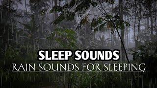 Rain Sounds for Sleeping Rainforest - Rain Sounds, Sleep Sounds