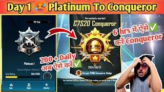 Day 1  Platinum To Conqueror Best Strategy | Conqueror rank push tips and tricks