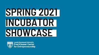 2021 LMU Business Incubator Showcase