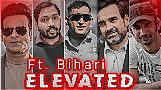 Elevated X Bihari edit // Elevated song edit // Bihari  attitude status // #shorts #elevated #bihar