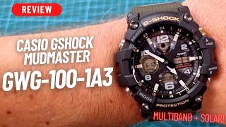 SOLAR + MULTIBAND MUDMASTER WITHOUT THE FRILLS? REVIEW: CASIO GSHOCK GWG-100-1A3ER MUDMASTER