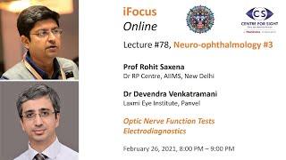 iFocus Online Session #78,  Optic Nerve Function Tests & Elecctrpdiagnostics